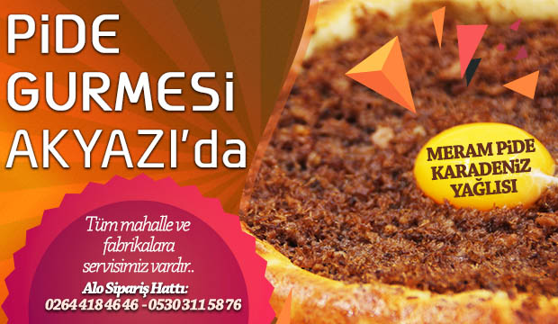 Akyazıda böyle pide böyle lezzet yok 