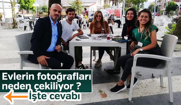 Akyazıda evlerin fotoğrafları neden çekiliyor 