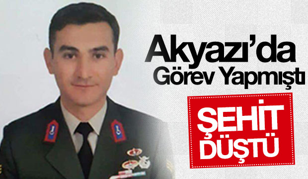 Akyazıda Görev Yapan Astsubay Şehit oldu