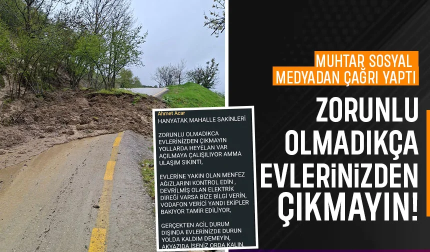 Akyazı’da Heyelan Alarmı: Muhtardan evden çıkmayın uyarısı