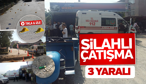 Akyazıda silahlı Çatışma meydana geldi