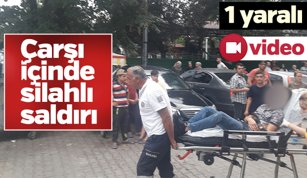 Akyazı'da Silahlı Saldırı 1 yaralı