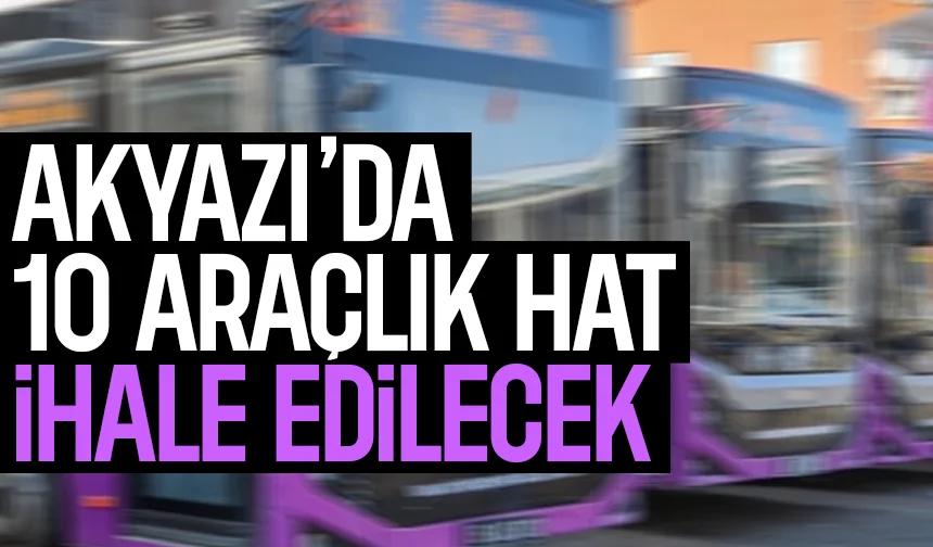 Akyazı’da toplu taşımada yeni dönem: 10 araçlık hat