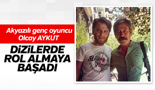 Akyazılı Genç Dizilerde Rol Almaya Başladı