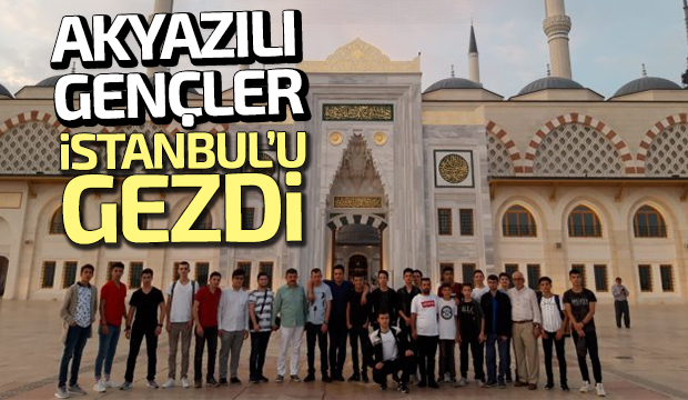 Akyazılı Gençler İstanbulu Gezdi