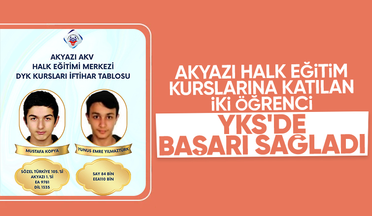 Akyazılı iki öğrenci YKS'de gururlandırdı