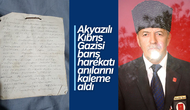 AKYAZILI KIBRIS GAZİSİ O GÜNLERİ HATIRA DEFTERİNE YAZDI