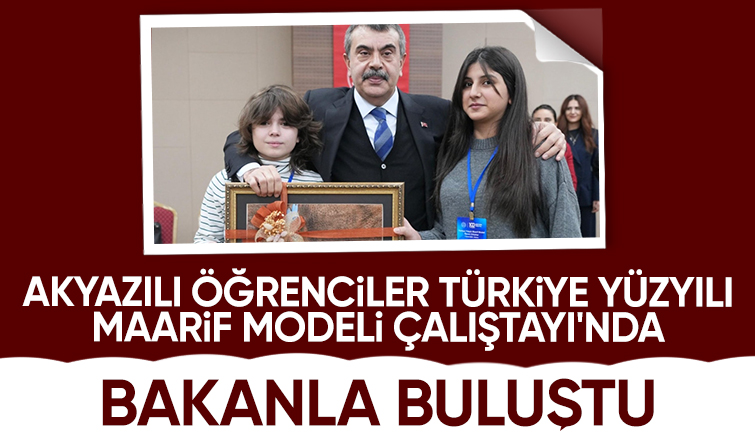 Akyazılı öğrenciler Türkiye Yüzyılı Maarif Modeli Çalıştayına katıldı