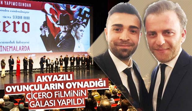 Akyazılı oyuncuların oynadığı Çiçero filminin galası yapıldı