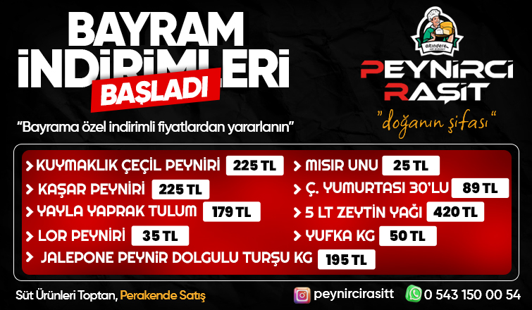 Akyazılı Peynirci Raşit'te Bayrama Özel İndirimler