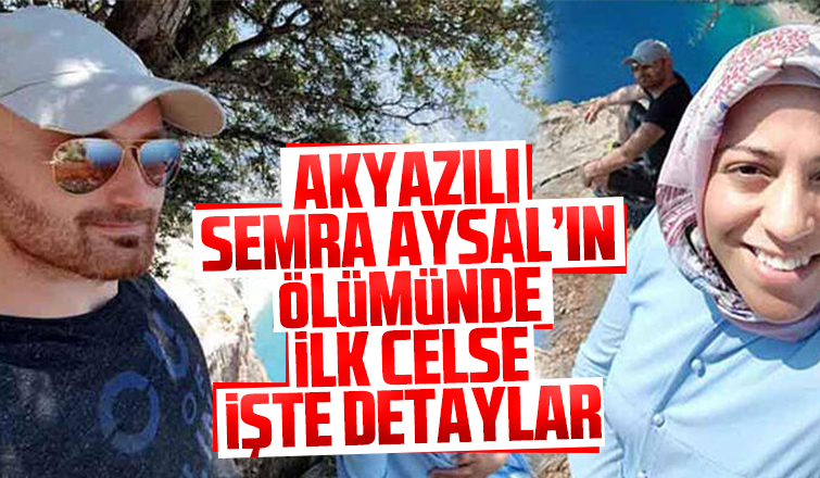 Akyazılı Semra Aysalın ölümünde ilk celse görüldü