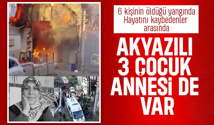 Akyazılı Şengül Yılmaz, yangın faciasında hayatını kaybetti