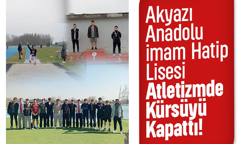 Akyazılı sporculardan atletizmde büyük başarı