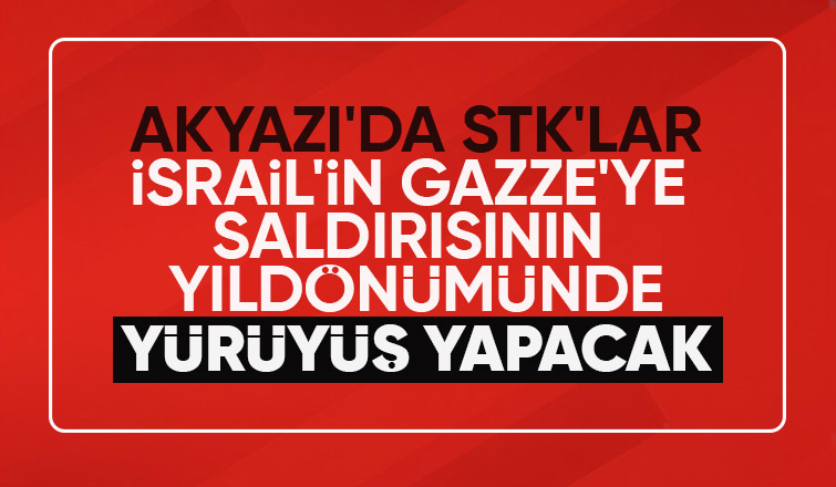 Akyazılı STK'lardan Gazze yürüyüşü