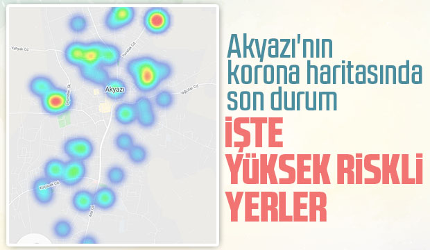Akyazının korona haritasında son durum
