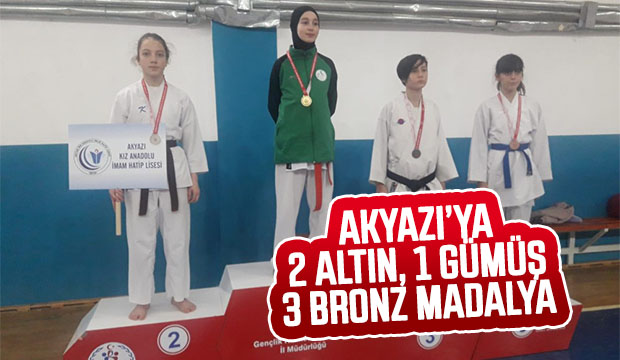 Akyazıya 2 altın 1 gümüş 3 bronz madalya