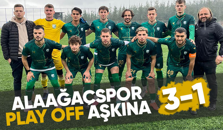 Alaağaçspor Play Off aşkına 1-3
