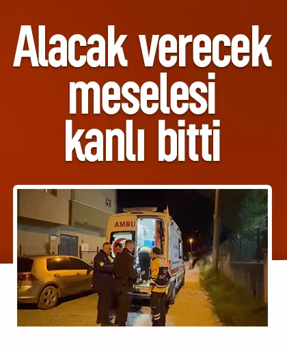 Alacak verecek yüzünden arkadaşını bıçakladı