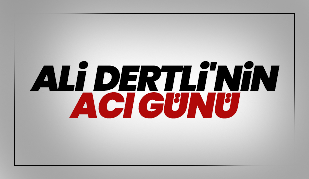 Ali Dertli'nin kayınvalidesi vefat etti