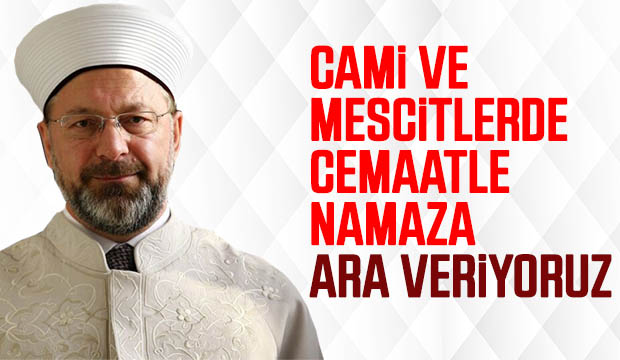 Ali Erbaş Namazlar evde kılınmalı