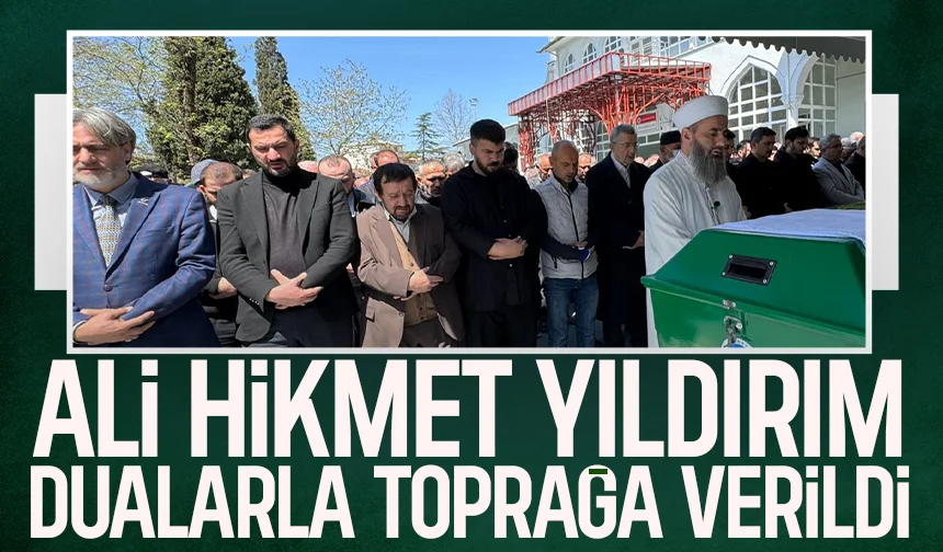 Ali Hikmet Yıldırım defnedildi