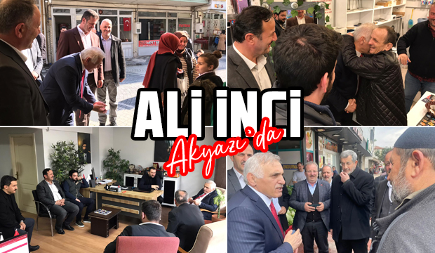 Ali İnci Akyazı'da Sıkılmadık El Bırakmadı