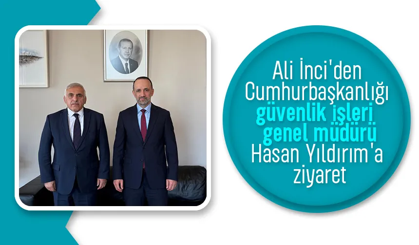 Ali İnci, Hasan Yıldırım'ı ziyaret etti