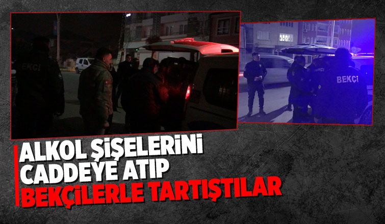 Alkol şişelerini caddeye attılar