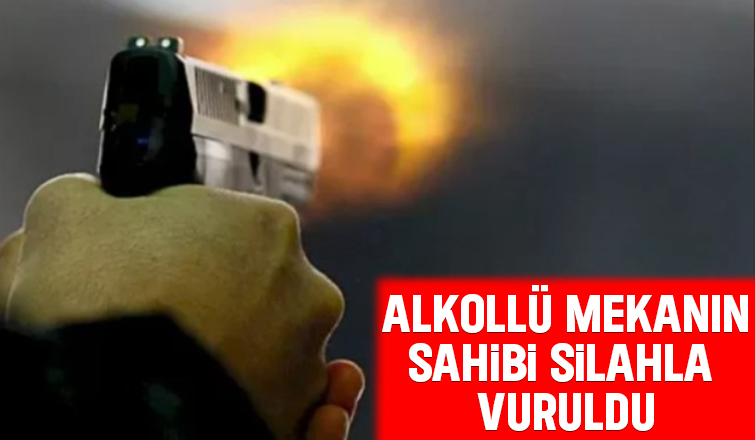 Alkollü mekanda silahlı saldırı