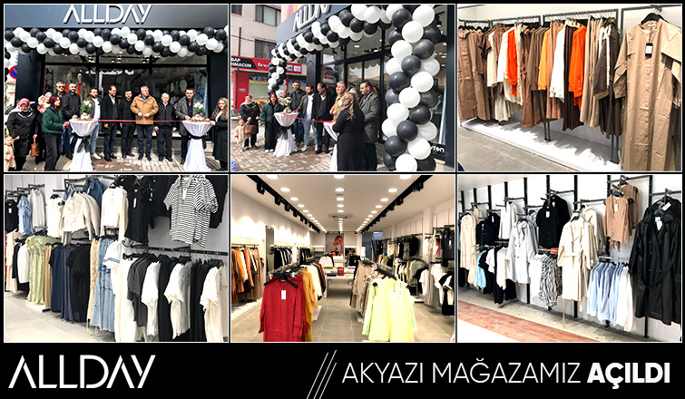 Allday Akyazı Açılıyor!