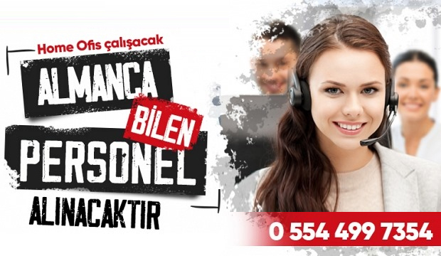 Almanca bilen eleman alınacaktır.