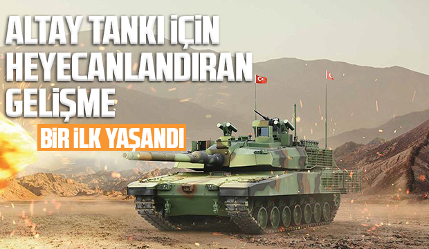Altay Tankı için heyecanlandıran gelişme