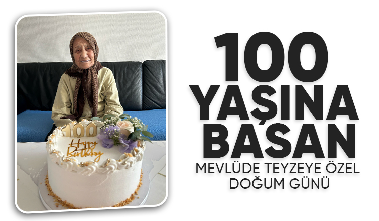 Altındere'den Almanya'ya Uzanan Yüzyıllık Çınar: Mevlüde Teyze'nin özel günü