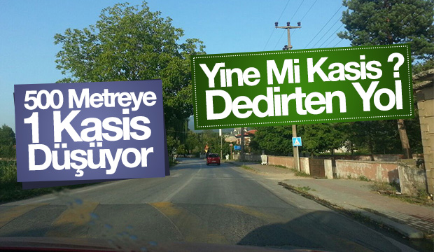 Altındere Yolunda 500 Metreye 1 Kasis Düşüyor
