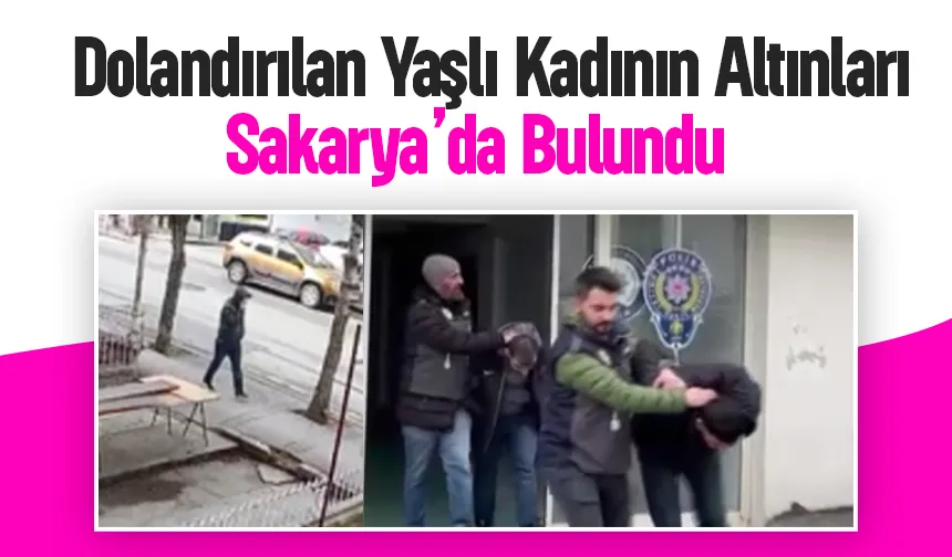 Altınları alıp kaçtılar, Sakarya’da yakalandılar