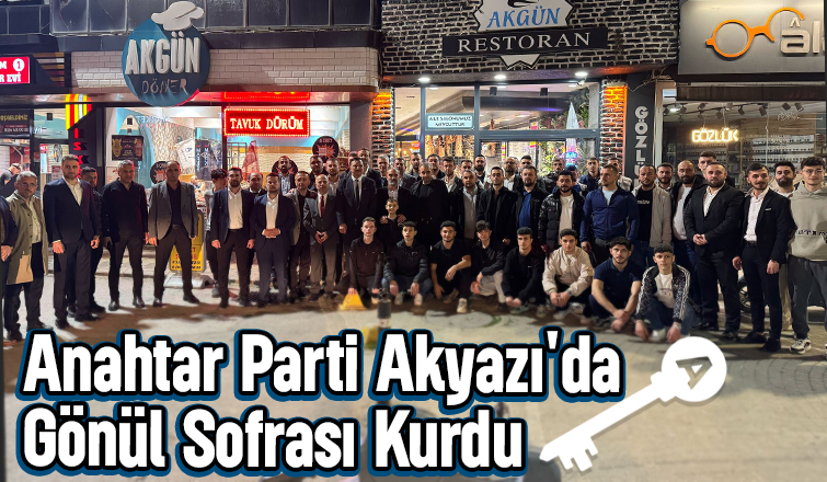 Anahtar Parti'den Akyazı'da iftar programı