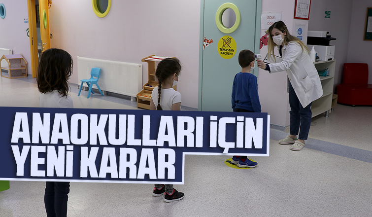 Anaokulları için yeni karar