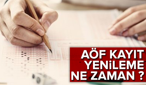 AÖF kayıt yenileme tarihleri açıklandı 