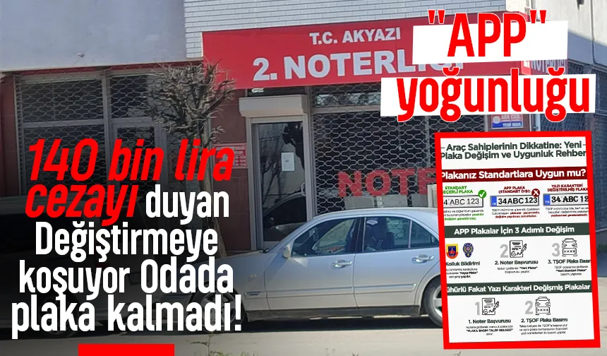 APP plaka yoğunluğu, Akyazı'da odada plaka kalmadı