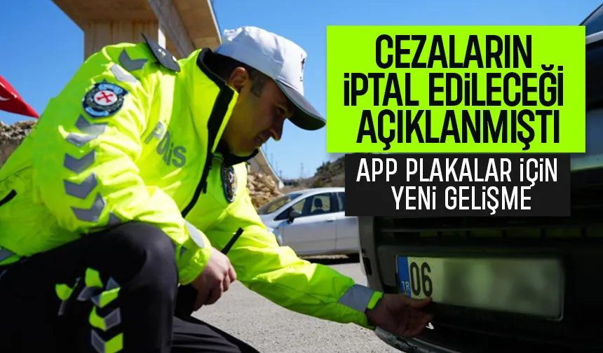 APP plakalar için yeni gelişme; Yasal düzenleme geliyor