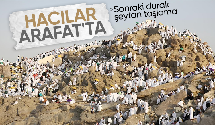 Arafat'ta 'büyük buluşma': Vakfe duası yapılacak
