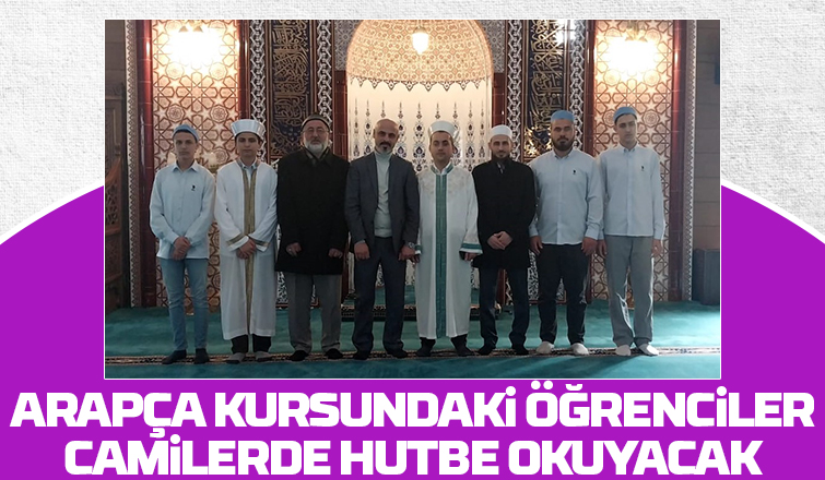 Arapça kursu gören öğrenciler hutbe okuyacak