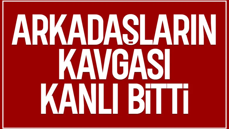 Arkadaş grubunda silahlı kavga: 1 yaralı