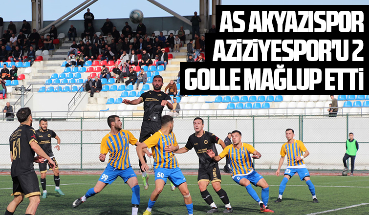 As Akyazıspor 2 Aziziyespor 1