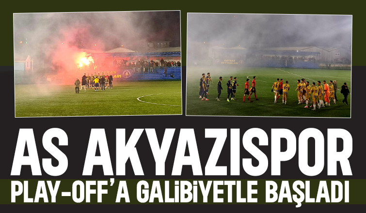 As Akyazıspor PLAY-OFF’A Galibiyetle Başladı