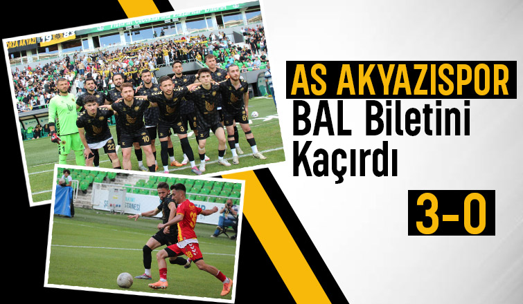 As Akyazıspor şampiyonluk maçını kaybetti