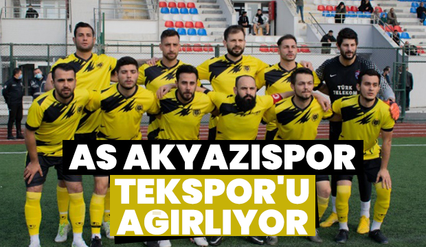 As Akyazıspor, Tekspor'u ağırlıyor