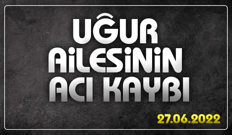 Asiye Uğur vefat etti