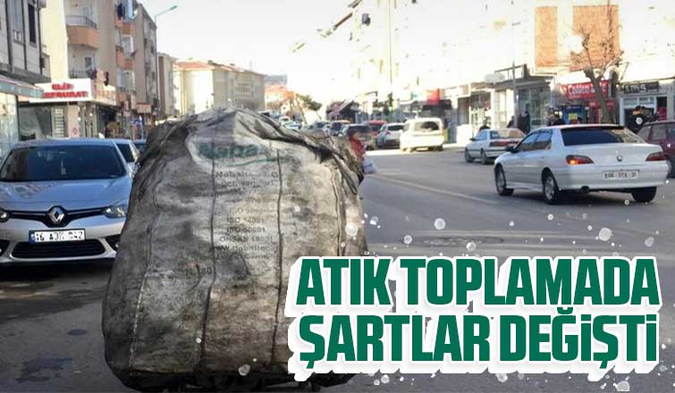 Atık toplamada şartlar değişti