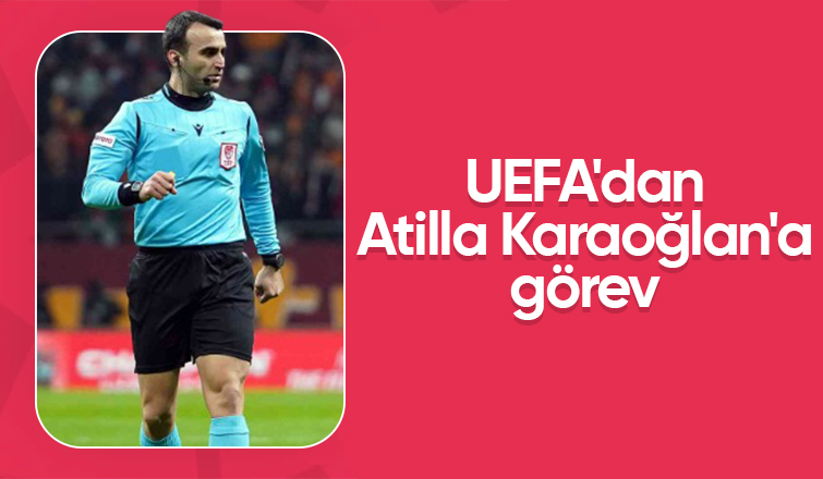 Atilla Karaoğlan Belçika-Çekya maçında düdük çalacak